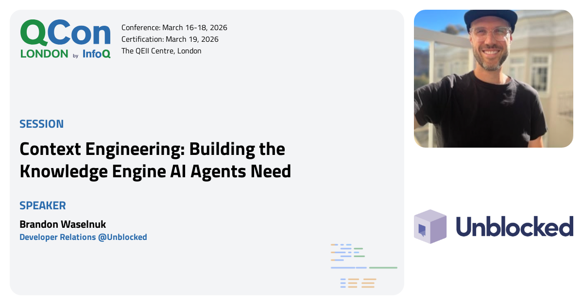 QCon London 2026 | Context Engineering: Building the Knowledge Engine ...